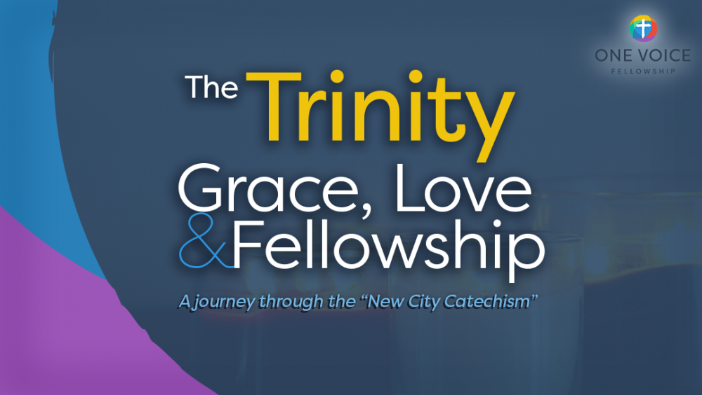 The Trinity: Grace, Love and Fellowship Image