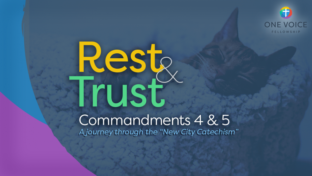 Rest and Trust: Commandments 4& 5 Image