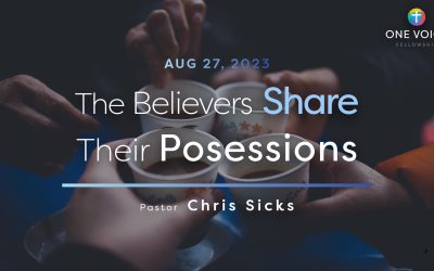 The Believers Share Their Possessions
