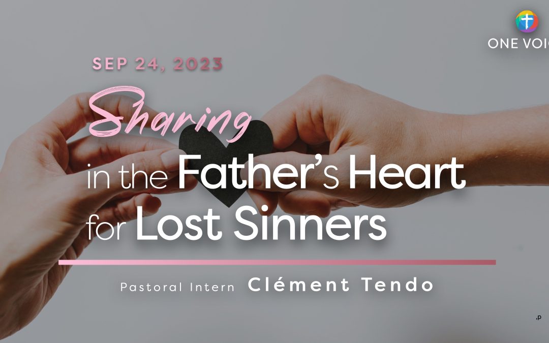 Sharing in the Father’s Heart for Lost Sinners