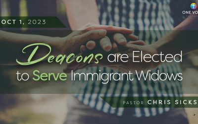 Deacons are Elected to Serve Immigrant Widows