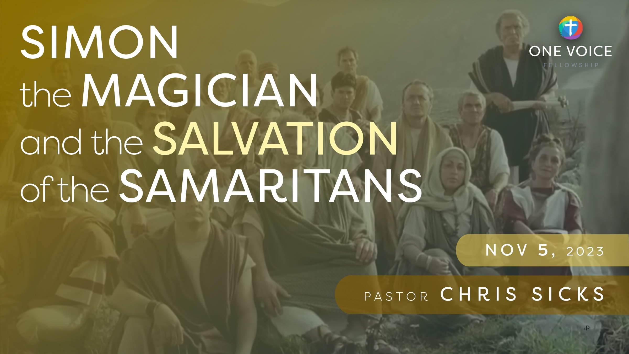 Simon the Magician and the Salvation of the Samaritans » One Voice  Fellowship