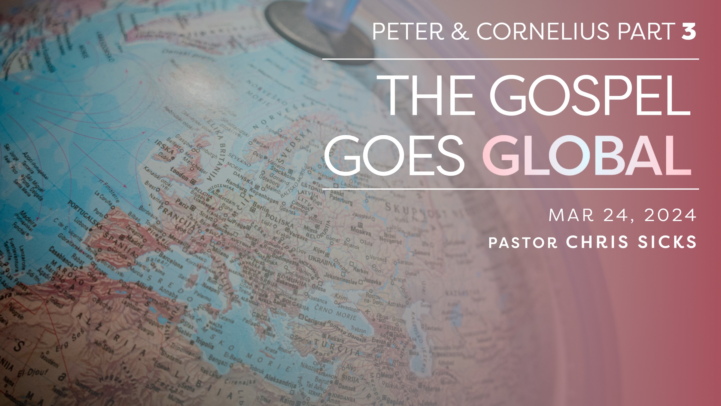 Peter & Cornelius Part 3: The Gospel Goes Global » One Voice Fellowship