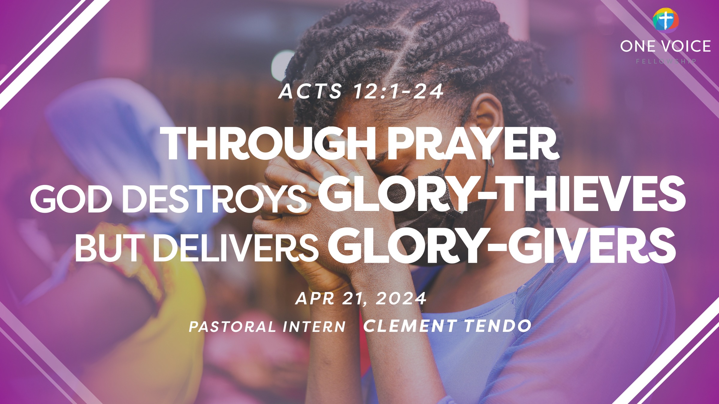 Through Prayer, God Destroys Glory Thieves but Delivers Glory Givers » One  Voice Fellowship