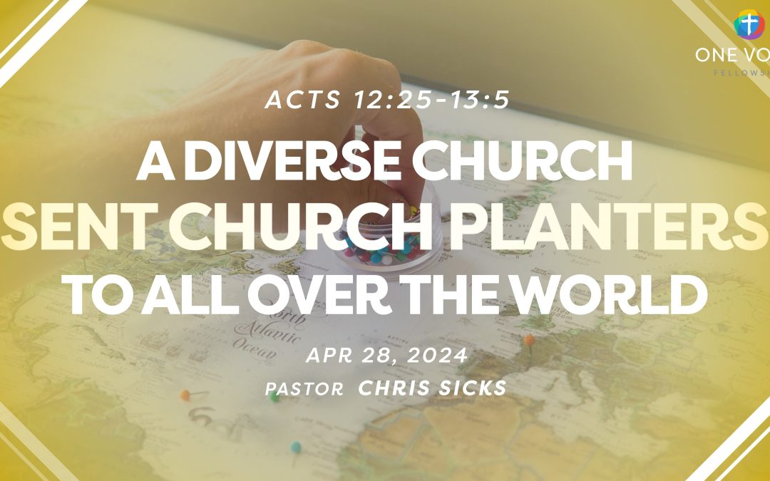 A Diverse Church Sent Church Planters to all the World