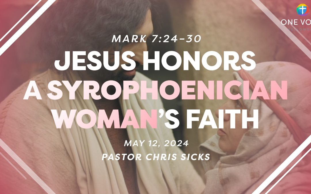 Jesus Honors a Syrophoenician Woman’s Faith