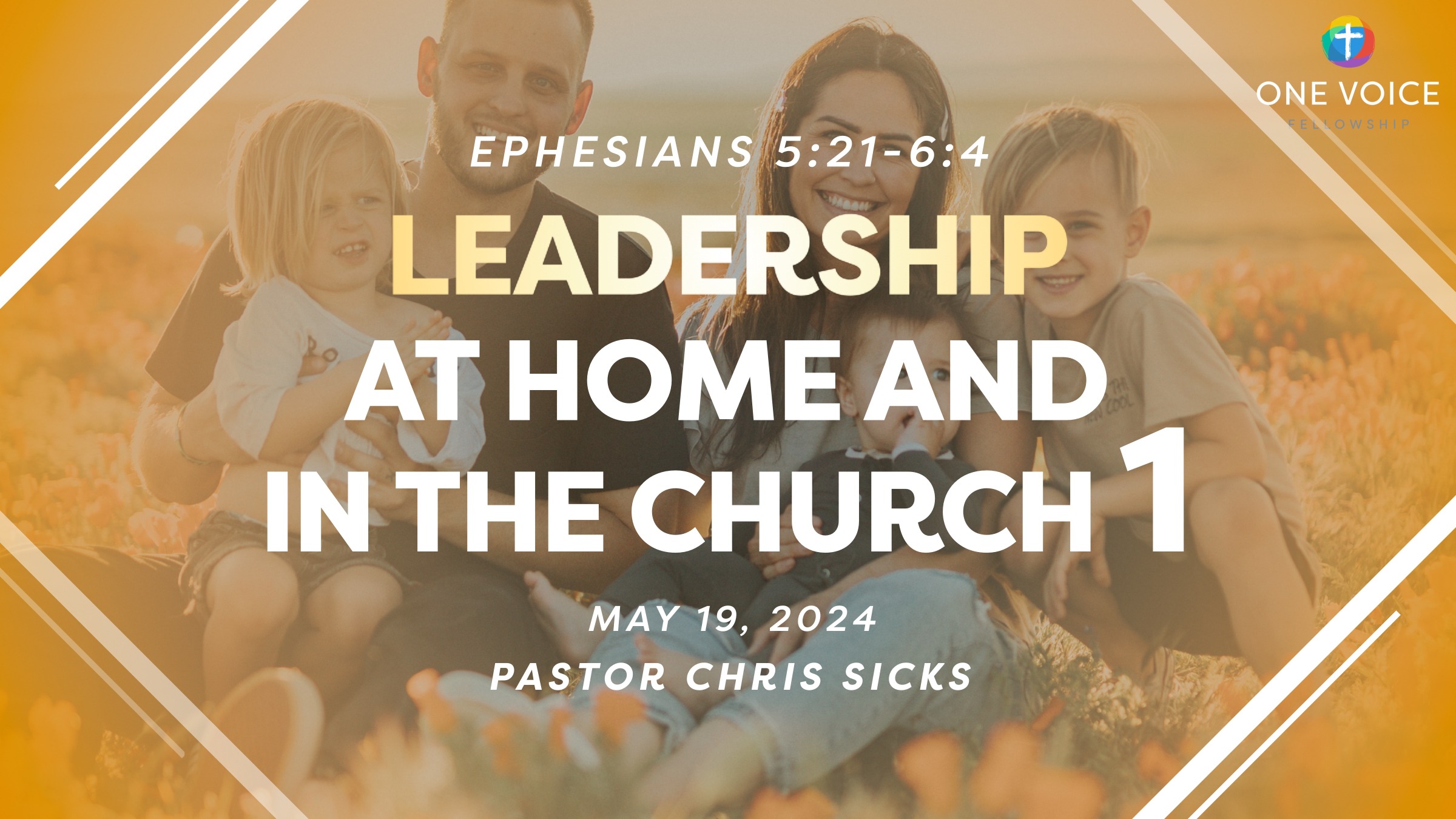 Leadership at home and in the church, Part 1 » One Voice Fellowship