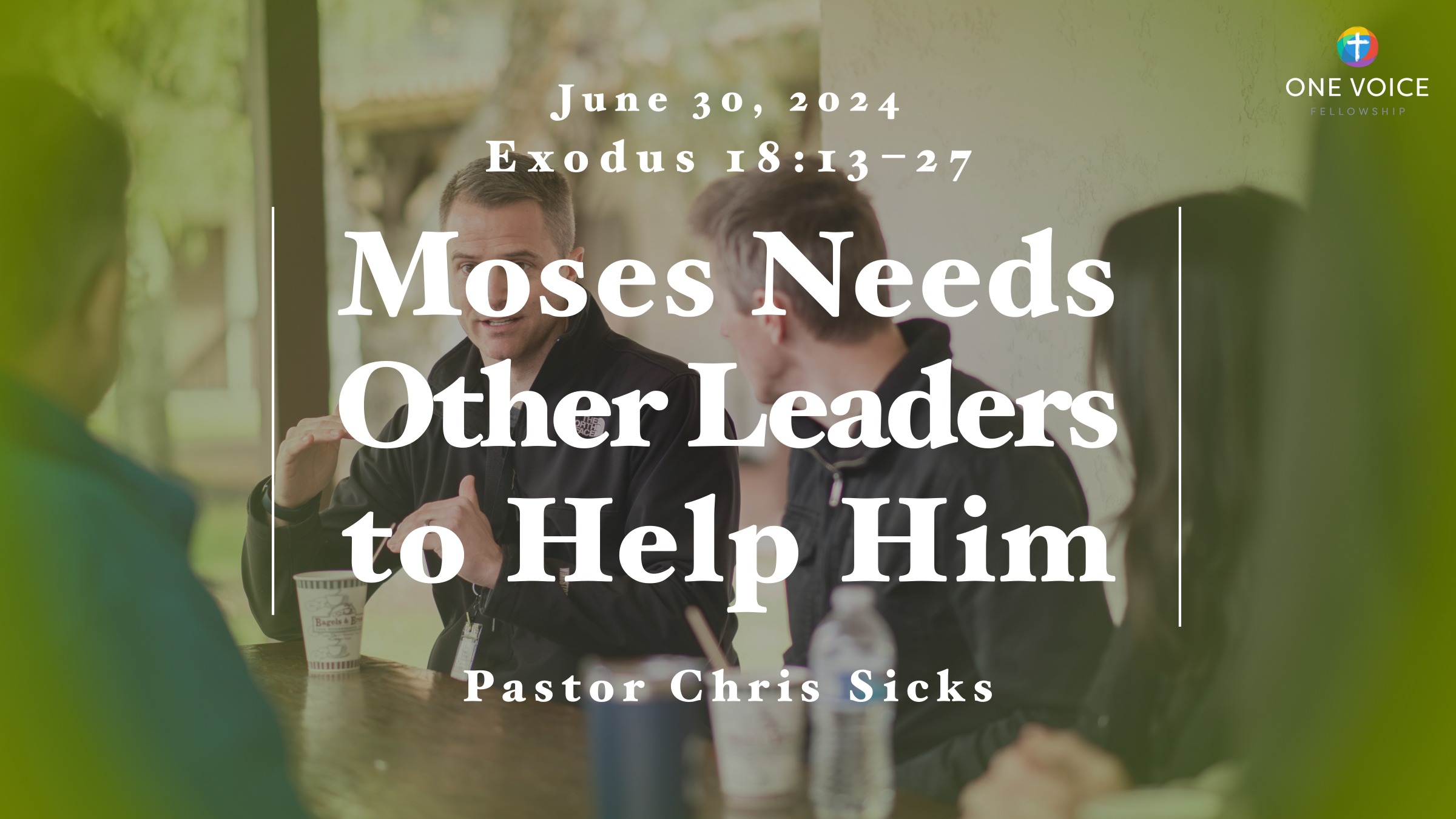 Moses Needs Other Leaders to Help Him » One Voice Fellowship