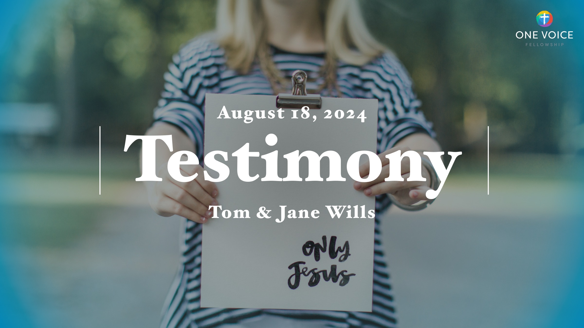 Tom and Jane Wills Testimony One Voice Fellowship 