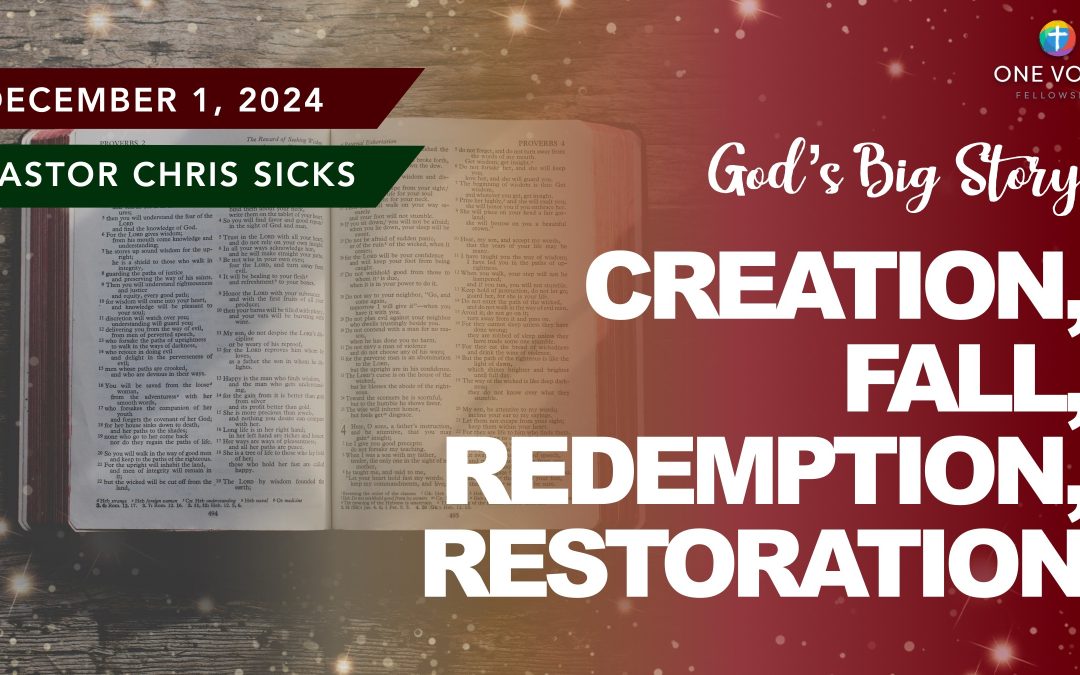 Creation, Fall, Redemption, Restoration