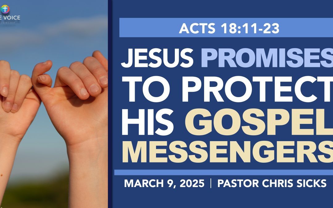 Jesus Promises to Protect His Gospel Messengers