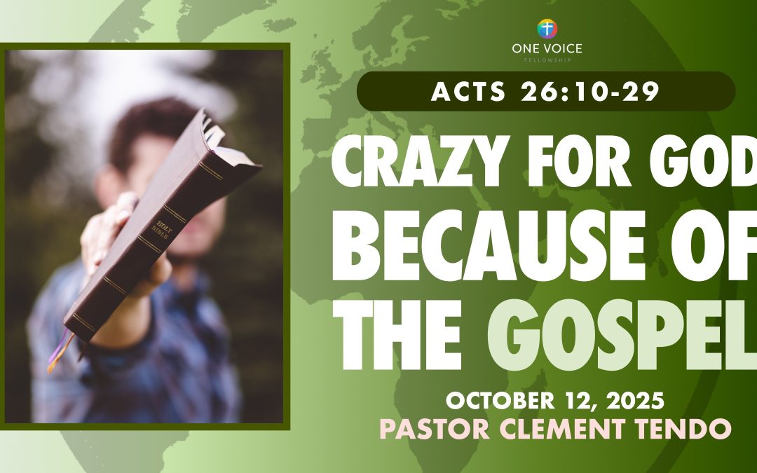 Crazy for God Because of the Gospel