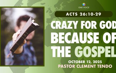 Crazy for God Because of the Gospel
