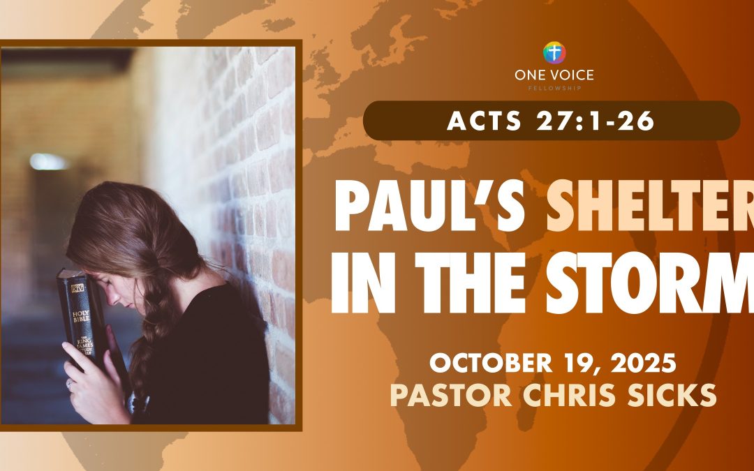 Paul’s Shelter in the Storm