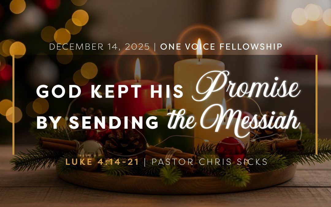 God Kept His Promise by Sending the Messiah